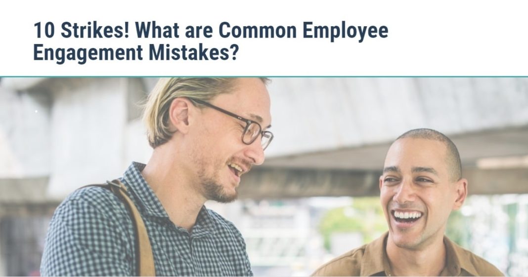 10 Strikes! What are Common Employee Engagement Mistakes-min (1)